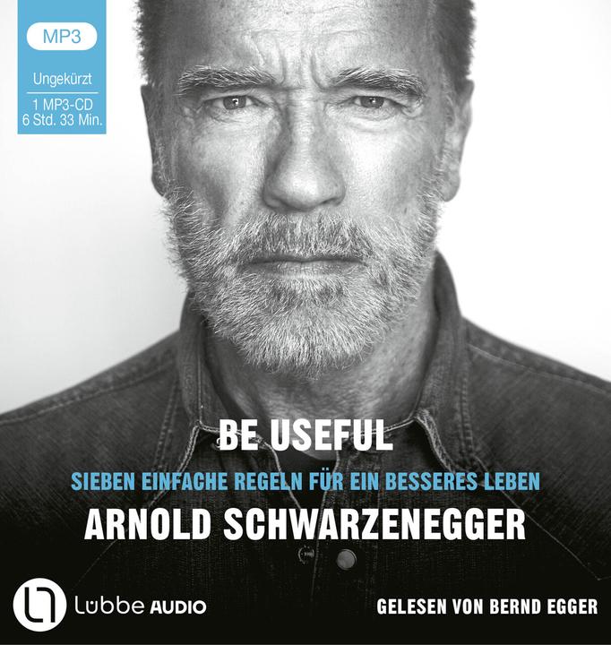 Produktbild Be Useful (Arnold Schwarzenegger, Ariane Böckler, Bernhard Josef, Bernd Egger, Deutsch)