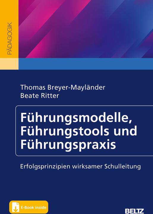 Produktbild Führungsmodelle, Führungstools und Führungspraxis (Deutsch, Thomas Breyer-Mayländer, Beate Ritter, 2024)