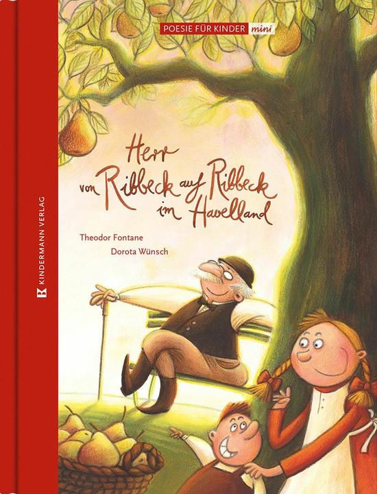 Produktbild Fontane:Herr von Ribbeck auf Ribbeck im (Deutsch, Dorota Wünsch, Theodor Fontane, 2025)