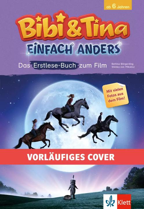 Produktbild Bibi & Tina: Einfach anders: Das Erstlese-Buch zum Film (Deutsch, Wenka von Mikulicz, Bettina Börgerding, 2022)