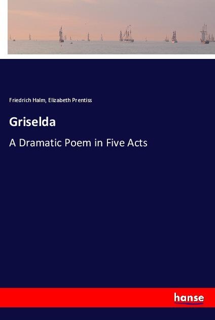 Produktbild Griselda (Friedrich Halm, Elizabeth Prentiss, 2017)