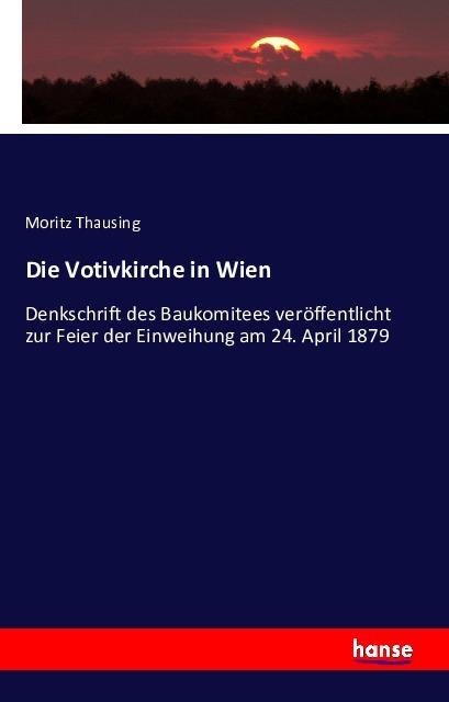 Produktbild Die Votivkirche in Wien (Moritz Thausing, 2016)