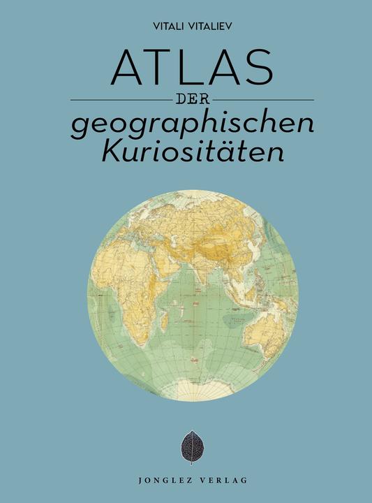 Produktbild Atlas der geografischen Kuriositäten