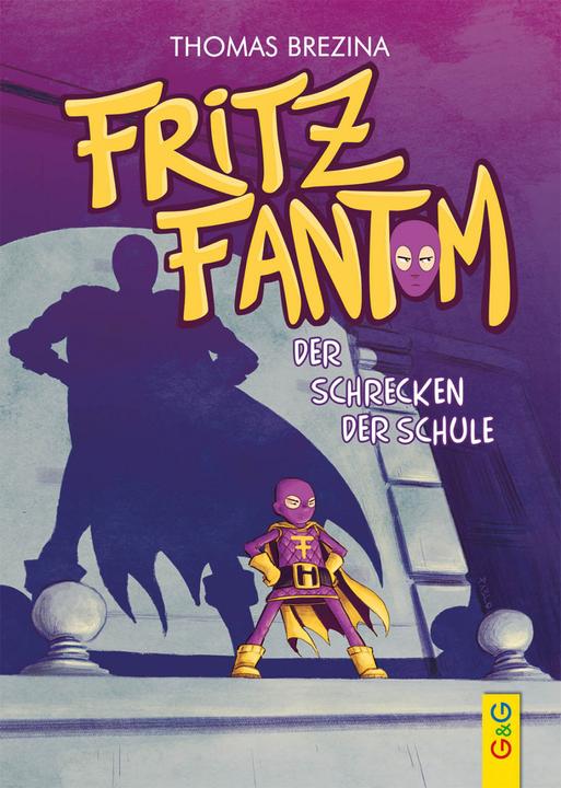 Produktbild Fritz Fantom - Der Schrecken der Schule (Deutsch, Thomas Brezina, Pablo Tambuscio, 2020)