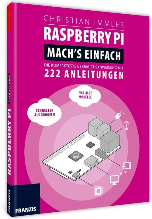 Franzis Framboise Pi : la simplicité même (Allemand, Christian Immler, 2015)