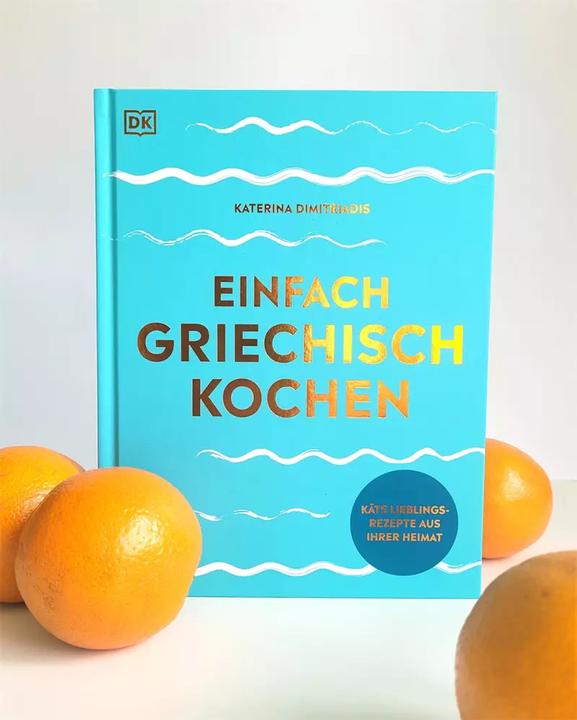 Produktbild Einfach griechisch kochen (Deutsch, Katerina Dimitriadis, Brigitte Sporrer, 2022)