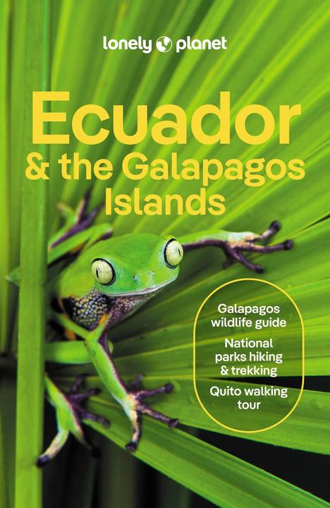 Produktbild Ecuador & the Galapagos Islands (Englisch, Marisa Paska, Trent Holden, Alex Egerton, Mark Eveleigh, Wendy Yanagihara, 2024)