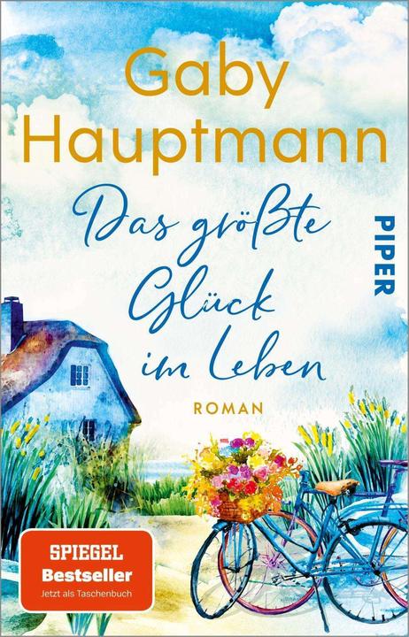 Das grösste Glück im Leben (Deutsch, Gaby Hauptmann, 2024)