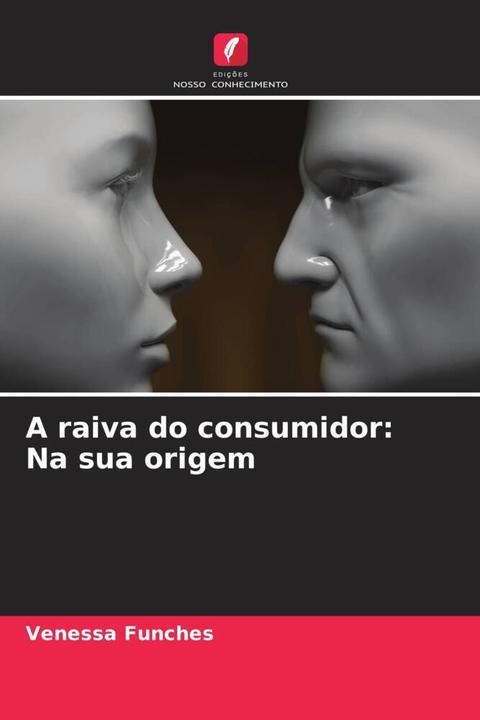 Image du produit A raiva do consumidor: Na sua origem (Venessa Funches, 2024)