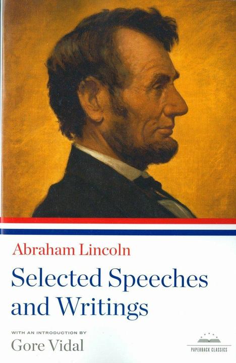 Produktbild Abraham Lincoln: Selected Speeches and Writings (Englisch, Abraham Lincoln, 2009)