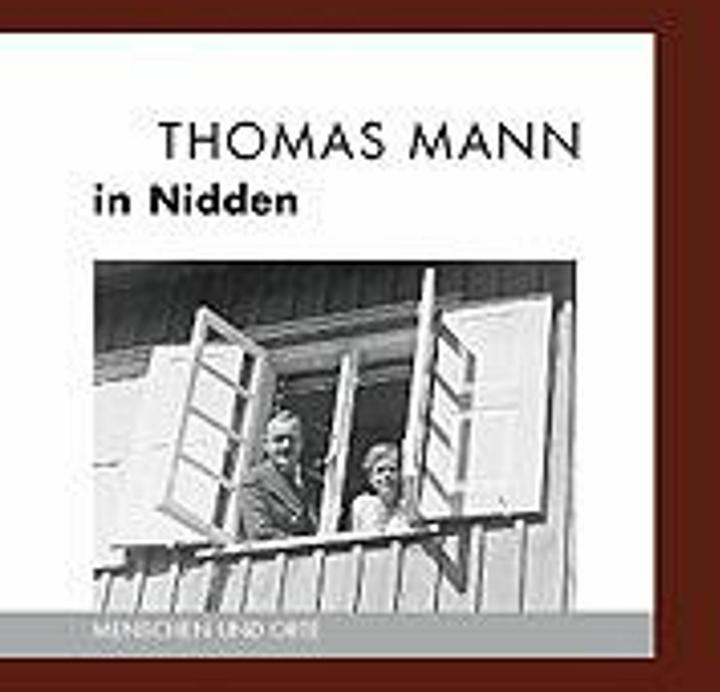 Actual product image Thomas Mann in Nidden (German, BerndErhard/Fischer, Angler, Angelika, 2023)