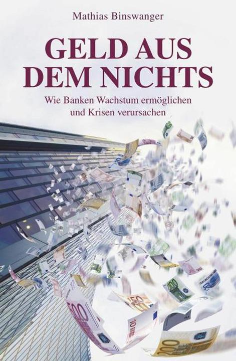 Produktbild Geld aus dem Nichts (Deutsch, Mathias Binswanger, 2015)