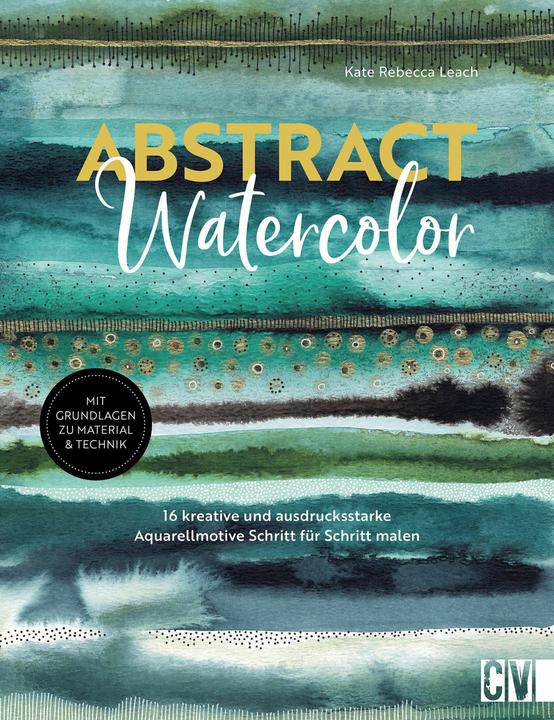 Produktbild Leach:Abstract watercolor (Deutsch, Mareike Weber, Kate Rebecca Leach, 2024)