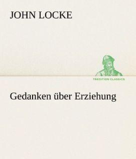 Locke:Gedanken über Erziehung (John Locke, 2012)