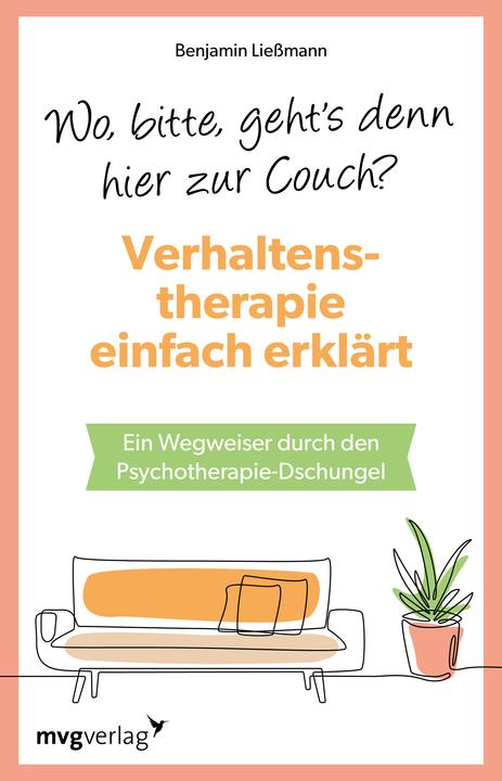 Produktbild Wo, bitte, geht's denn hier zur Couch? Verhaltenstherapie einfach erklärt (Deutsch, Benjamin Liessmann, 2024)