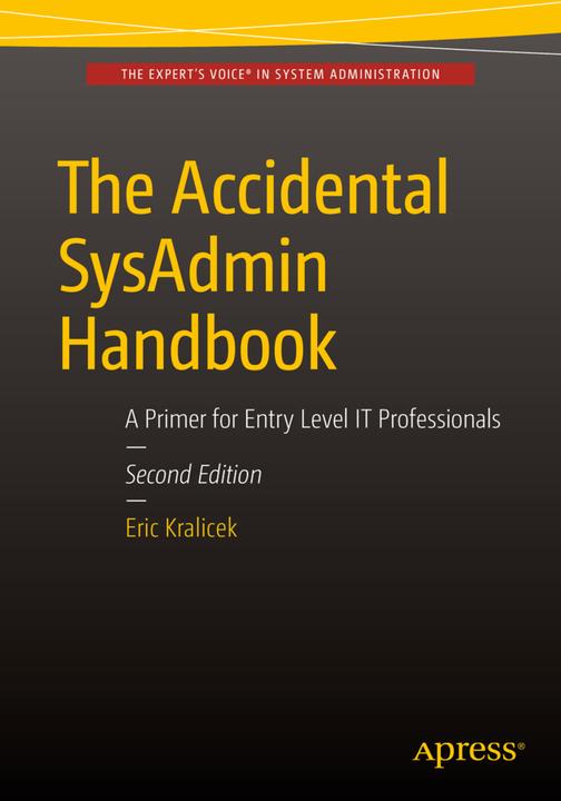 Actual product image The Accidental SysAdmin Handbook (Eric Kralicek, 2016)