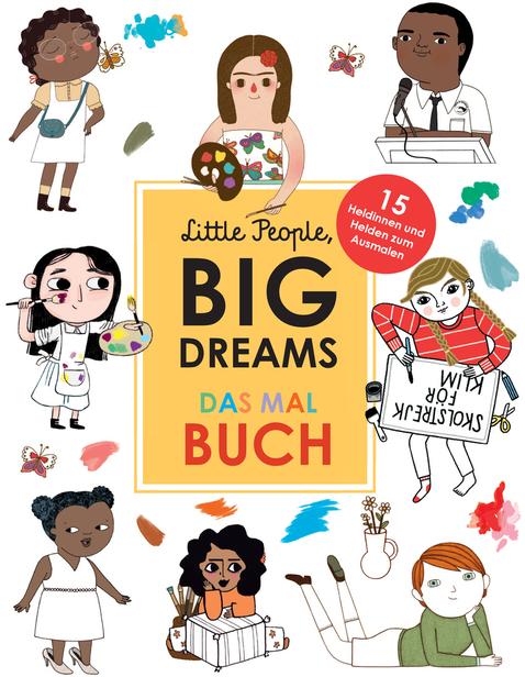 Little People, Big Dreams: The Coloring Book