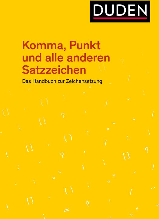 Produktbild Komma, Punkt und alle anderen Satzzeichen (Deutsch, Dudenredaktion, 2024)