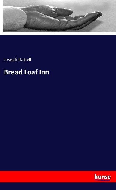 Actual product image Bread Loaf Inn (German, Joseph Battell, 2018)