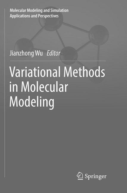 Produktbild Variational Methods in Molecular Modeling (Englisch, Jianzhong Wu, 2018)