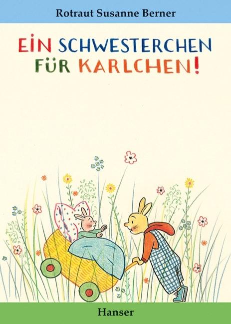 Produktbild Ein Schwesterchen für Karlchen (Deutsch, Rotraut Susanne Berner, 2008)