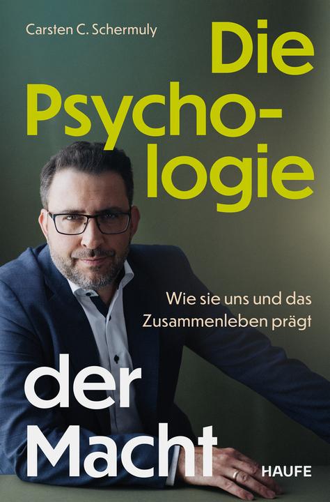Produktbild Die Psychologie der Macht (Deutsch, Carsten C. Schermuly, 2025)