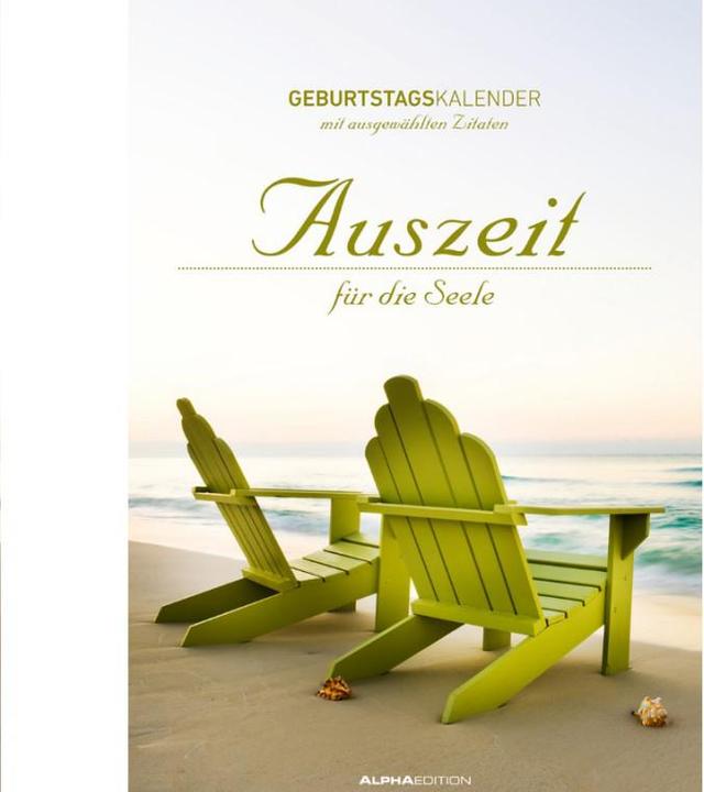 Produktbild Geburtstagskalender Auszeit für die Seele (Spezial, Harter Einband, Deutsch)