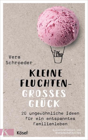 Actual product image Kleine Fluchten – grosses Glück (German, Vera Schroeder, 2020)