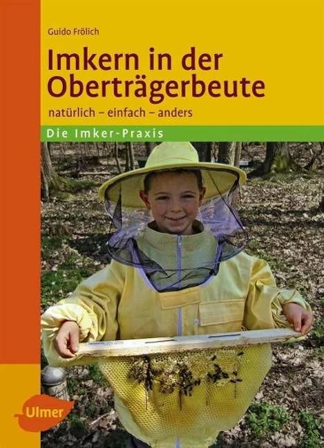 Actual product image Imkern in der Oberträgerbeute (German, Guido Frölich, 2014)