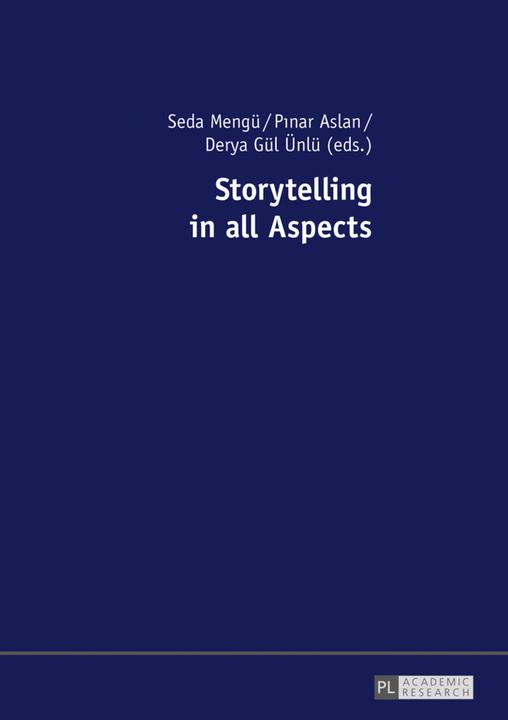 Immagine prodotto Storytelling in all Aspects (Tedesco, Derya Gül Ünlü, Pinar Aslan, Seda Mengü, 2017)