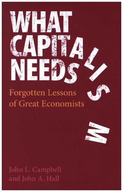Produktbild Campbell:What Capitalism Needs (Englisch, John A. Hall, John L., 2021)
