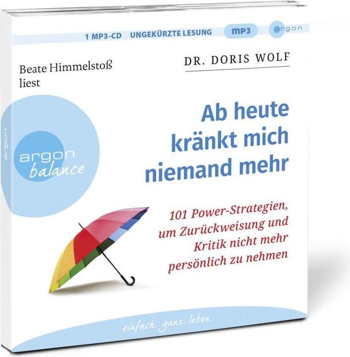 Produktbild Ab heute kränkt mich niemand mehr (Doris Wolf, Deutsch)