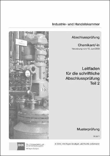 Produktbild PAL-Leitfaden für die gestreckte Abschlussprüfung Teil 2 - Chemikant/-in (Deutsch, Christiani, Paul, Prüfungsaufgaben- und Lehrmittelentwicklungsstelle (PAL), 2010)