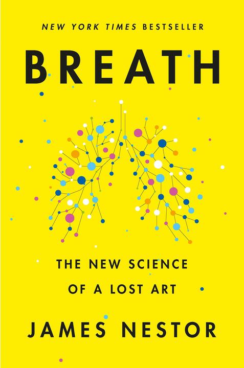 Produktbild Breath: The Lost Art and Science of Our Most Misunderstood Function (Englisch, James Nestor, 2020)