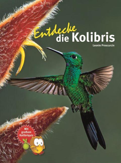 Image du produit Entdecke die Kolibris (Allemand, Leonie Proscurcin, 2016)