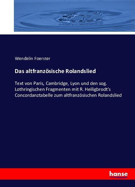 Produktbild Das altfranzösische Rolandslied (Wendelin Foerster, 2016)