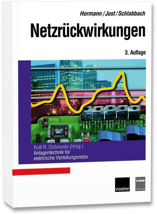 Produktbild Netzrückwirkungen (Deutsch, Jürgen Schlabbach, Rolf Rüdiger Cichowski, Walter Hormann, Wolfgang Just, Rolf R Cichowski, 2008)