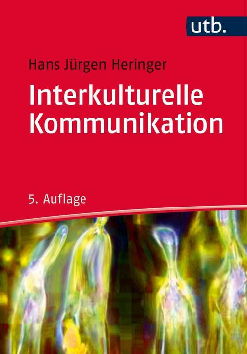 Produktbild Interkulturelle Kommunikation (Deutsch, Hans Jürgen Heringer, 2017)