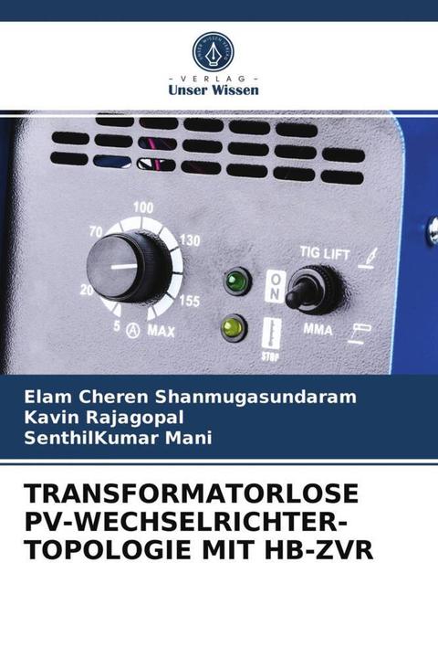 Actual product image Transformatorlose Pv-Wechselrichter-Topologie Mit Hb-Zvr (Kavin Rajagopal, SenthilKumar Mani, Elam Cheren Shanmugasundaram, 2021)