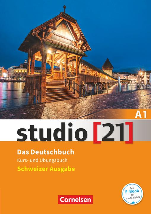 Produktbild studio (21) A1. Schweizer Ausgabe. Kurs- und Übungsbuch mit Lösungen (Deutsch, Hermann Funk, Laura Nielsen, Christina Kuhn, Kerstin Rische, 2016)