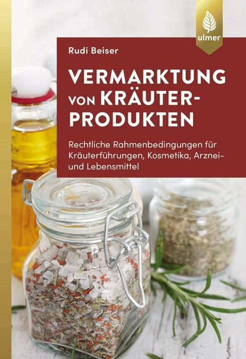 Produktbild Vermarktung von Kräuterprodukten (Deutsch, Rudi Beiser, 2018)