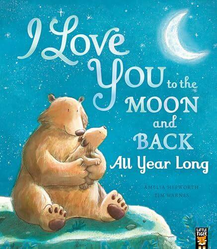 Actual product image I Love You to the Moon and Back: All Year Long (English, Hepworth Amelia, Warnes Tim, 2025)