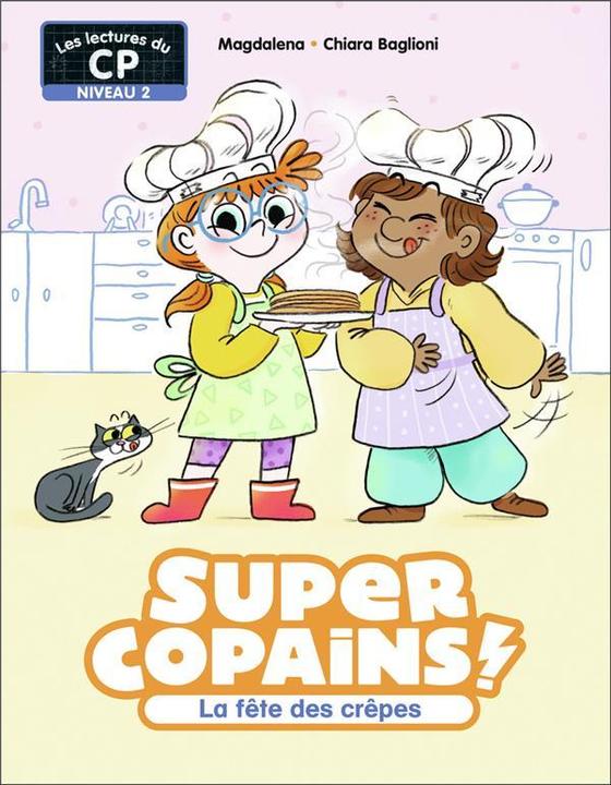 Super copains! La fête des crêpes : niveau 2 (Francese, Magdalena, 2024)
