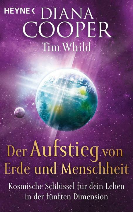 Produktbild Der Aufstieg von Erde und Menschheit (Deutsch, Tim Whild, Diana Cooper, 2019)