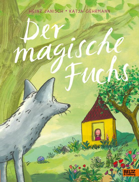 Produktbild Der magische Fuchs (Deutsch, Heinz Janisch, Katja Gehrmann)