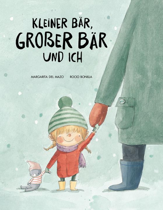 Produktbild Kleiner Bär, grosser Bär und ich (Deutsch, Margarita del Mazo)