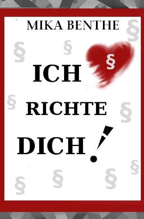 Actual product image Ich richte dich! (Mika Benthe, 2017)