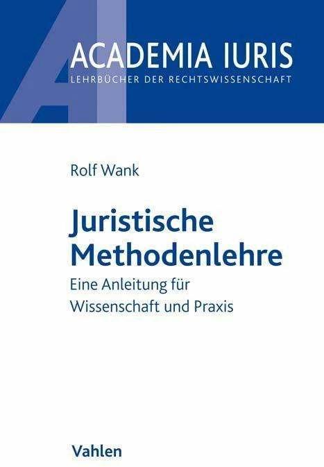 Image du produit Juristische Methodenlehre (Allemand, Rolf Wank, 2019)