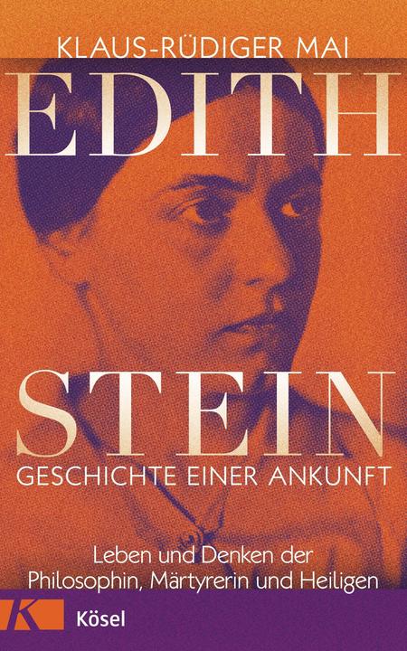 Produktbild Edith Stein – Geschichte einer Ankunft (Deutsch, Klaus-Rüdiger Mai, 2022)