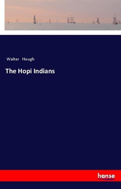 Produktbild The Hopi Indians (Walter Hough, 2018)